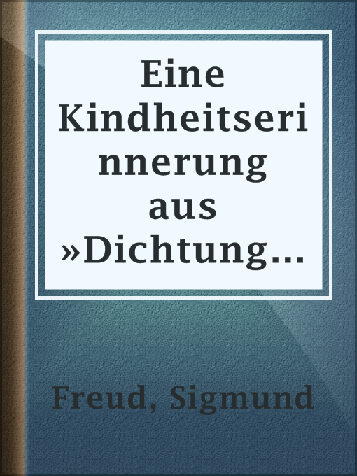 Title details for Eine Kindheitserinnerung aus »Dichtung und Wahrheit« by Sigmund Freud - Available
